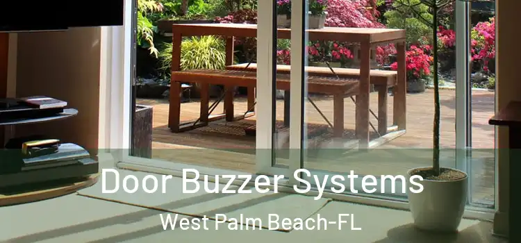 Door Buzzer Systems West Palm Beach-FL
